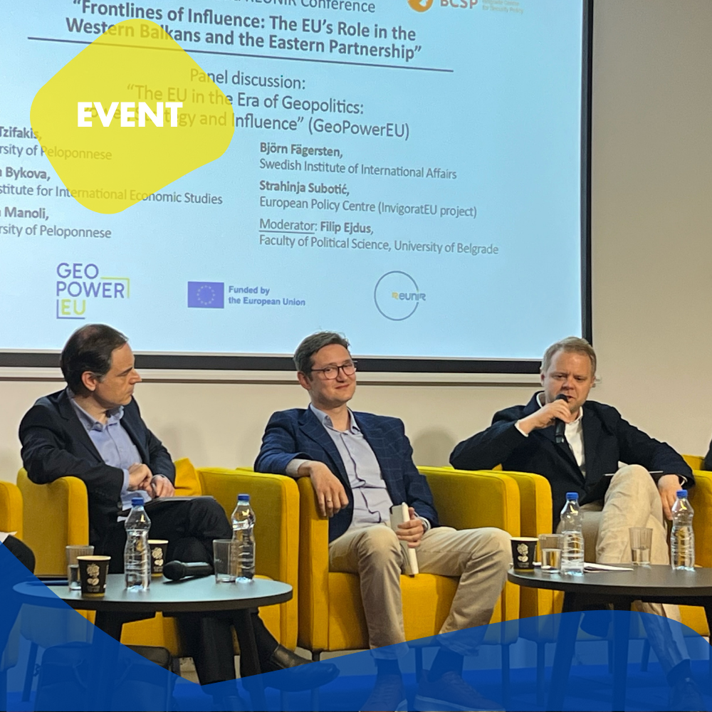 GEO-POWER-EU & REUNIR Host Conference on the EU’s Role in the Western Balkans and the Eastern Partnership